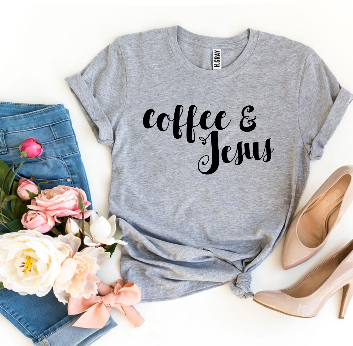 Coffee and Jesus - Christian T-Shirt
