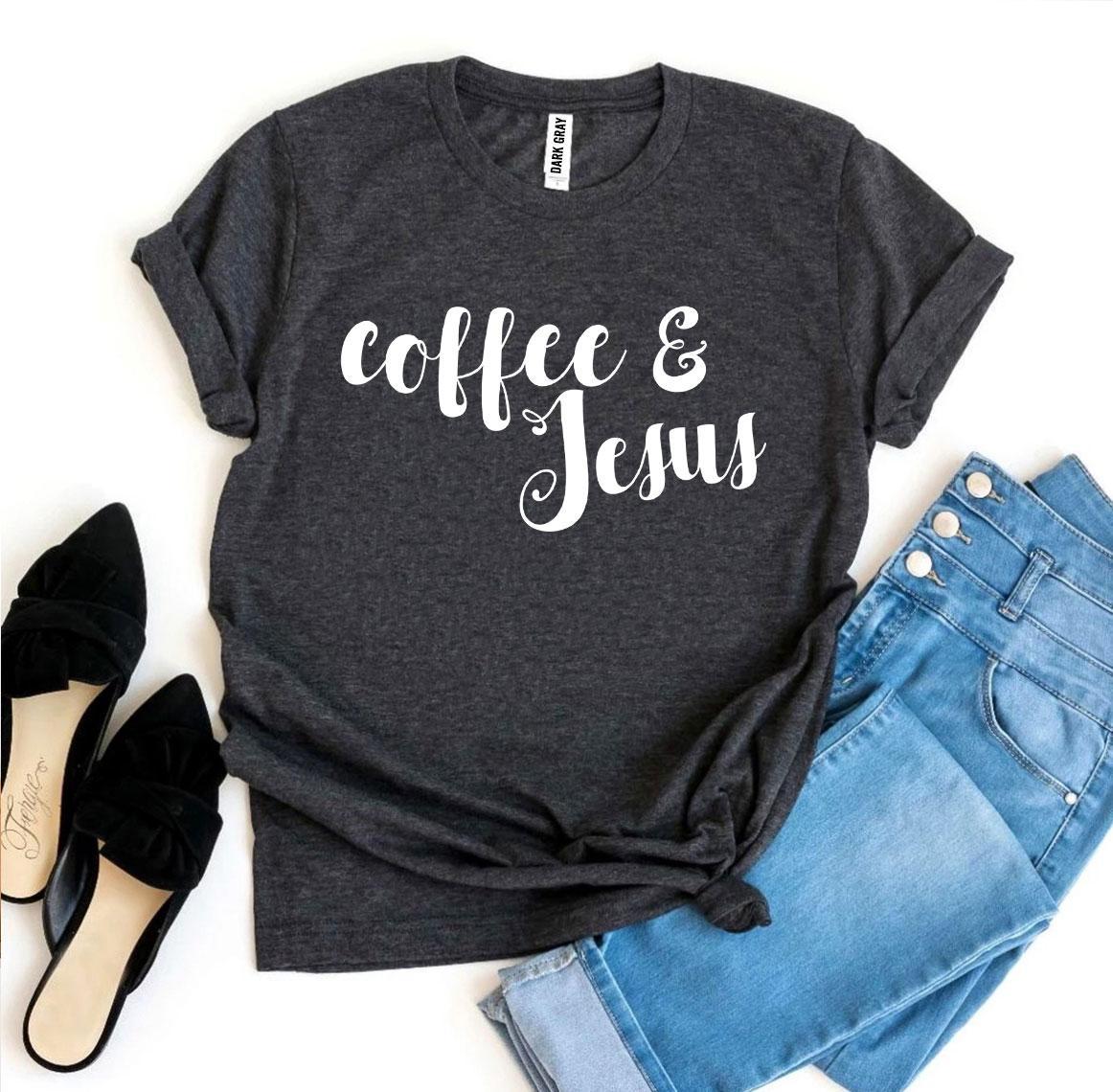 Coffee and Jesus - Christian T-Shirt